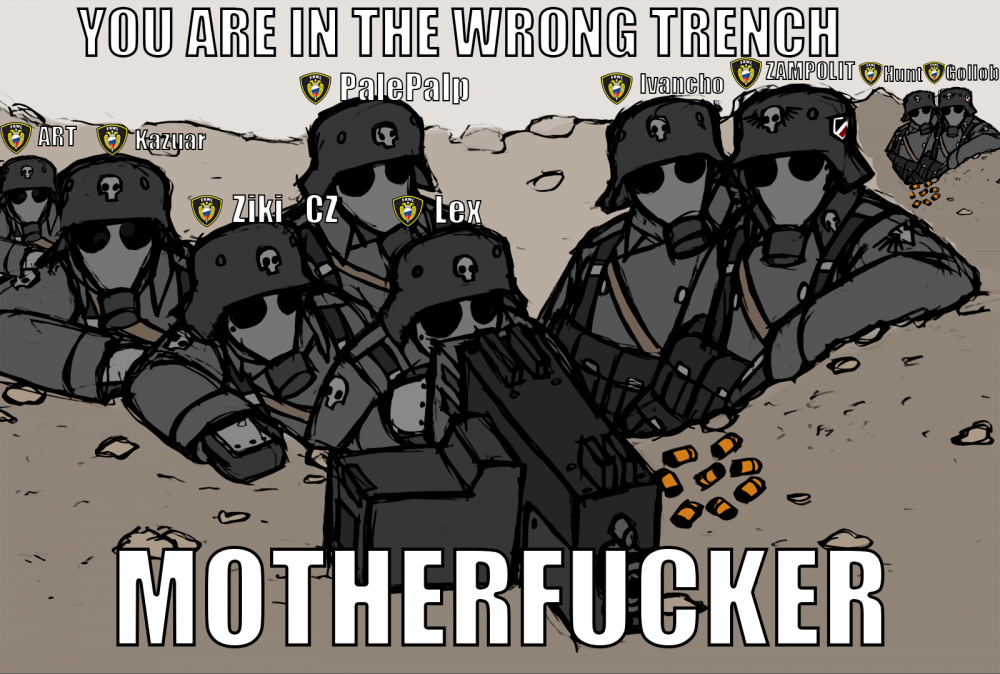 you_are_in_the_wrong_trench.thumb.png.0ee5734f8fa2dabb16a15e40892d8811.png